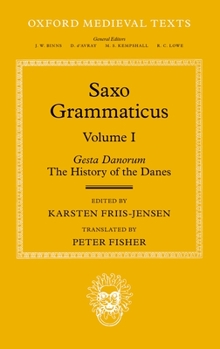 Hardcover Saxo Grammaticus (Volume 1): Gesta Danorum: The History of the Danes Book