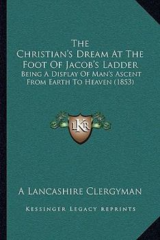 The Christian's Dream at the Foot of Jacob's Ladder