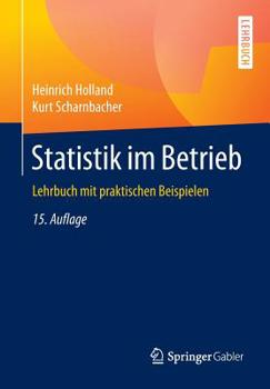 Paperback Statistik Im Betrieb: Lehrbuch Mit Praktischen Beispielen [German] Book