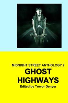 Paperback Ghost Highways: Midnight Street Anthology 2 Book