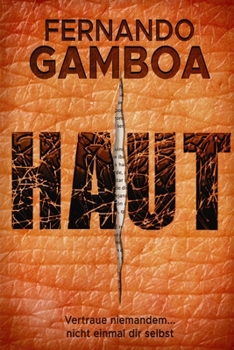 Paperback Haut: Vertraue niemandem ... nicht einmal dir selbst [German] Book