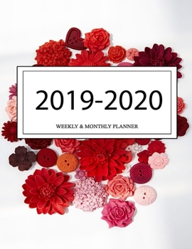 2019 - 2020 Weekly and Monthly Planner: Calendar Schedule + Organizer | Inspirational Quotes (2019-2020 Academic Planners