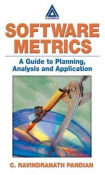 Paperback Software Metrics: A Guide to Planning, Analysis, and Application Book