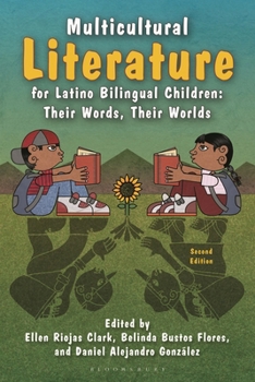 Hardcover Multicultural Literature for Latino Bilingual Children: Their Words, Their Worlds, Second Edition Book