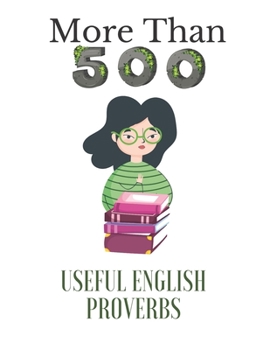 Paperback Useful English Proverbs: More Than 500 Useful English Proverbs That You Should Know Book