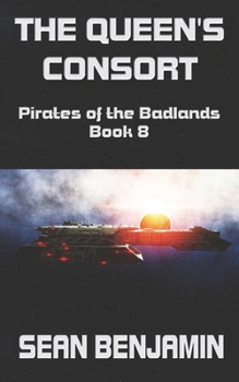 The Queen's Consort - Book #8 of the Pirates of the Badlands