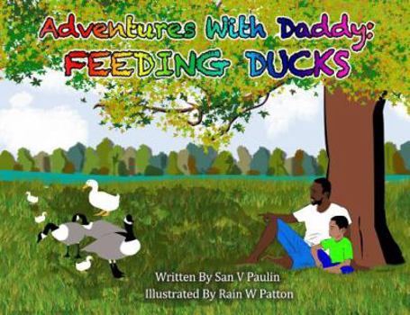 Paperback Adventures With Daddy: Feeding Ducks Book