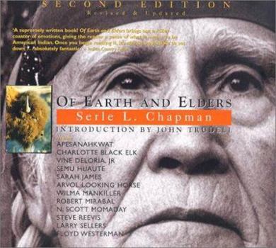 Paperback Of Earth and Elders: Visions and Voices from Native America Book