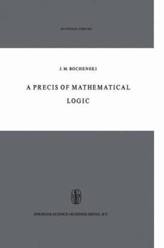 Hardcover A Precis of Mathematical Logic Book