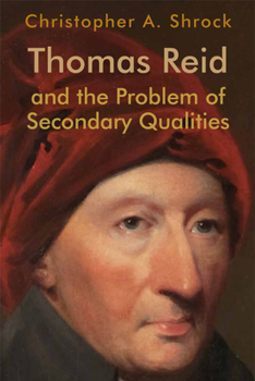 Hardcover Thomas Reid and the Problem of Secondary Qualities Book