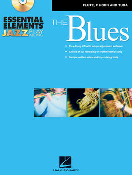 Misc. Essential Elements Jazz Play-Along - The Blues: Flute, F Horn and Tuba (B.C.) Book
