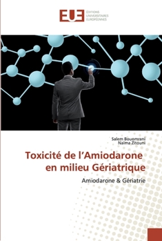 Paperback Toxicité de l'Amiodarone en milieu Gériatrique [French] Book