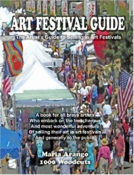 Paperback Art Festival Guide: The Artist's Guide to Selling in Art Festivals Book
