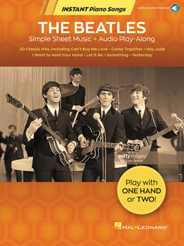 Paperback The Beatles - Instant Piano Songs Simple Sheet Music + Audio Play-Along Book/Online Audio Book