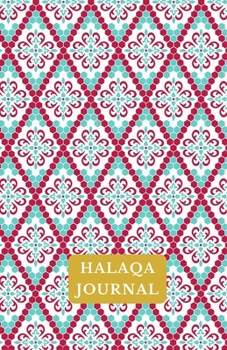 Paperback Halaqa Journal: A Journal For Islamic Notetaking Book