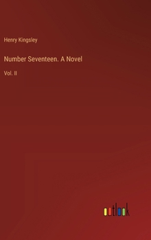 Hardcover Number Seventeen. A Novel: Vol. II Book