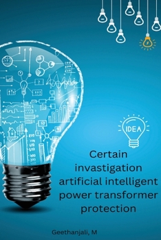 Paperback Certain invastigation artificial intelligent power transformer protection Book