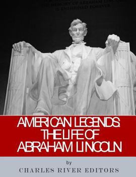 Paperback American Legends: The Life of Abraham Lincoln Book