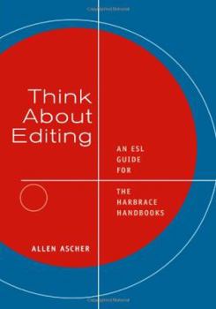 Paperback Think about Editing: ESL Guide for Glenn/Gray's Hodges' Harbrace Handbook, 16th and the Writer's Harbrace Handbook, 3rd Book