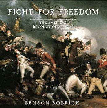 Hardcover Fight for Freedom: The American Revolutionary War Book