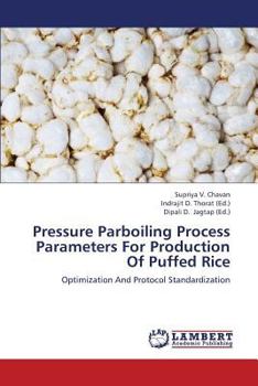 Paperback Pressure Parboiling Process Parameters for Production of Puffed Rice Book