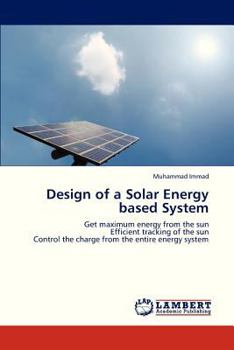 Paperback Design of a Solar Energy Based System Book