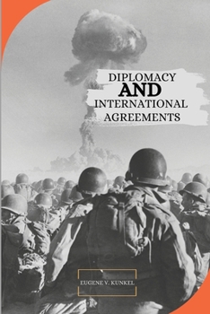Paperback Diplomacy and International Agreements Book