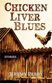 Paperback Chicken Liver Blues: Stories Book