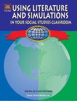 Using Literature and Simulations in Your Social Studies Classroom