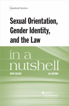 Paperback Sexual Orientation, Gender Identity, and the Law in a Nutshell (Nutshells) Book