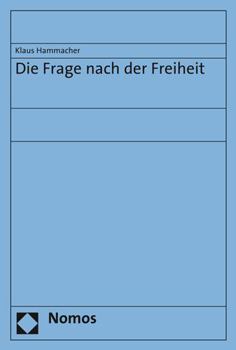 Hardcover Die Frage Nach Der Freiheit [German] Book