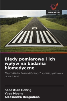 Paperback Blędy pomiarowe i ich wplyw na badania biomedyczne [Polish] Book