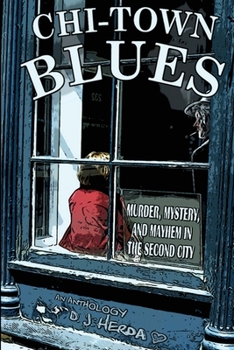 Paperback Chi-Town Blues: Murder, Mystery, and Mayhem in the Second City Book