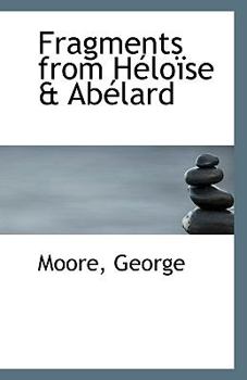 Paperback Fragments from Heloise & Abelard Book