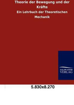 Paperback Theorie der Bewegung und der Kräfte [German] Book