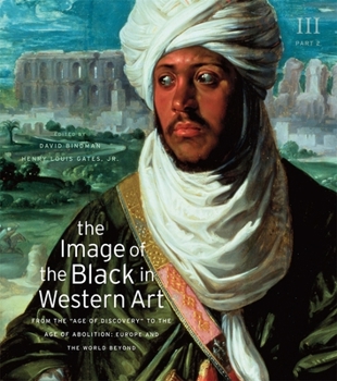 The Image of the Black in Western Art: From the "Age of Discovery" to the Age of Abolition: Europe and the World Beyond - Book  of the Image of the Black in Western Art #V