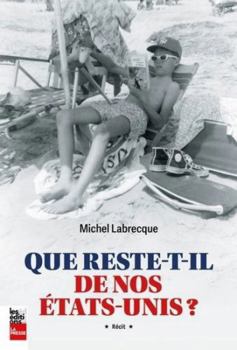 Paperback QUE RESTE-T-IL DE NOS ETATS-UNIS ? [French] Book
