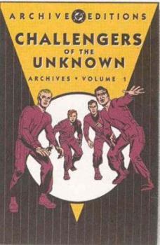 Challengers of the Unknown Archives, Vol. 1 (DC Archive Editions) - Book  of the Challengers of the Unknown (1958)