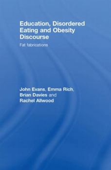 Hardcover Education, Disordered Eating and Obesity Discourse: Fat Fabrications Book