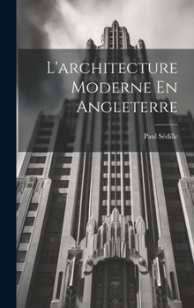 Hardcover L'architecture Moderne En Angleterre [French] Book