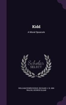 Hardcover Kidd: A Moral Opuscule Book