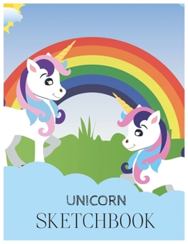 Unicorn SketchBook: Unicorn Is Real Dream Come True Magical Unicorn Kawaii Blank Large SketchBook for Kids and Girls to Draw White Paper Activity Book 8.5 x 11 Inches 110 Pages