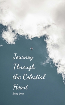 Paperback Journey Through the Celestial Heart Book