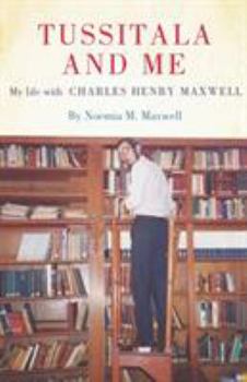 Paperback Tussitala and Me: My Life with Charles Henry Maxwell Book