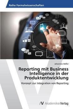 Paperback Reporting mit Business Intelligence in der Produktentwicklung [German] Book