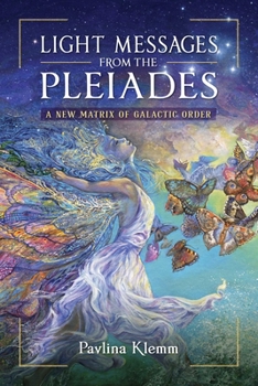 Paperback Light Messages from the Pleiades: A New Matrix of Galactic Order Book