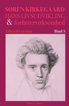 Paperback S?ren Kierkegaard. Hans livsudvikling og forfattervirksomhed. Bind 5 [Danish] Book