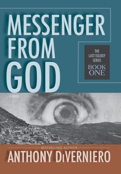 Messenger From God (The Last Eulogy Series)