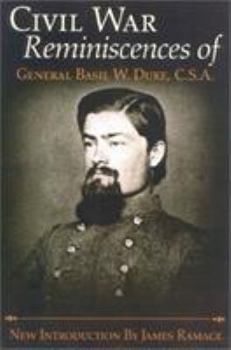 Paperback The Civil War Reminiscences of General Basil W. Duke, C.S.a Book