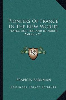 Pioneers of France in the New World